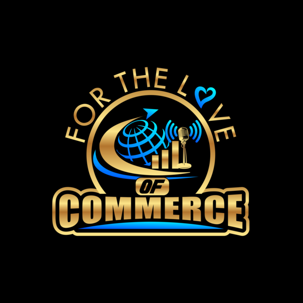 for the love of commerce